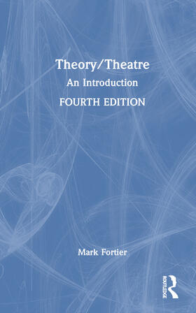 Fortier |  Theory/Theatre | Buch |  Sack Fachmedien