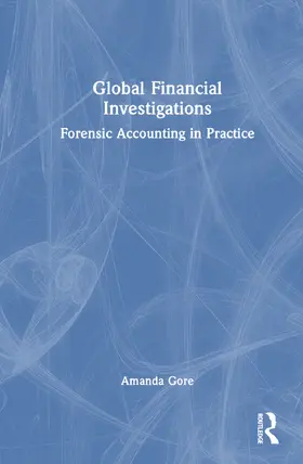 Gore |  Global Financial Investigations | Buch |  Sack Fachmedien