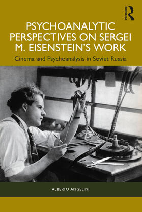Angelini |  Psychoanalytic Perspectives on Sergei M. Eisenstein's Work | Buch |  Sack Fachmedien