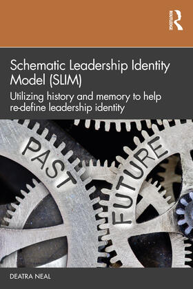 Neal |  Schematic Leadership Identity Model (SLIM) | Buch |  Sack Fachmedien