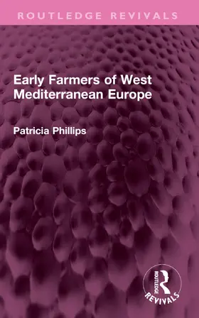 Phillips |  Early Farmers of West Mediterranean Europe | Buch |  Sack Fachmedien