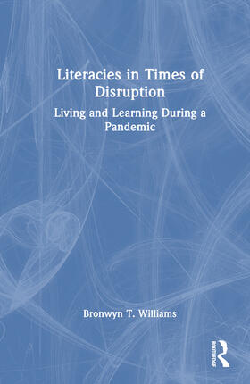 Williams |  Literacies in Times of Disruption | Buch |  Sack Fachmedien