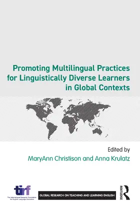 Krulatz / Christison |  Promoting Multilingual Practices for Linguistically Diverse Learners in Global Contexts | Buch |  Sack Fachmedien