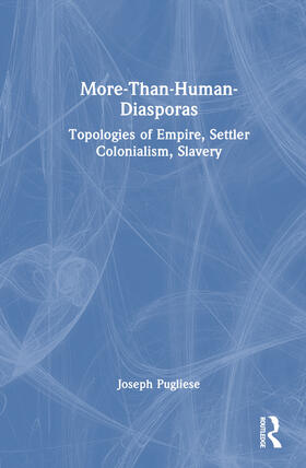 Pugliese |  More-Than-Human Diasporas | Buch |  Sack Fachmedien