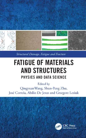 de Jesus / Wang / Lesiuk |  Fatigue of Materials and Structures | Buch |  Sack Fachmedien