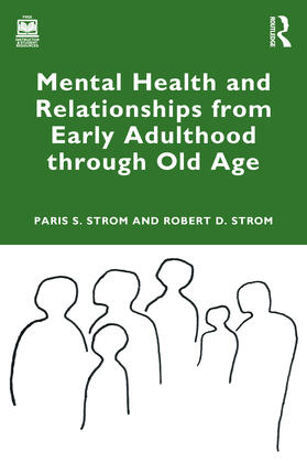 Strom |  Mental Health and Relationships from Early Adulthood through Old Age | Buch |  Sack Fachmedien