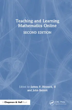 Howard / Howard, II / Beyers |  Teaching and Learning Mathematics Online | Buch |  Sack Fachmedien