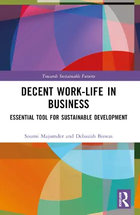 Biswas / Majumder |  Decent Work-Life in Business | Buch |  Sack Fachmedien