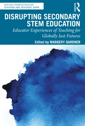 Gardner |  Disrupting Secondary STEM Education | Buch |  Sack Fachmedien