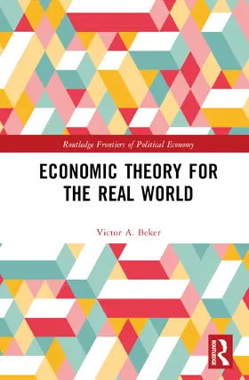 Beker |  Economic Theory for the Real World | Buch |  Sack Fachmedien