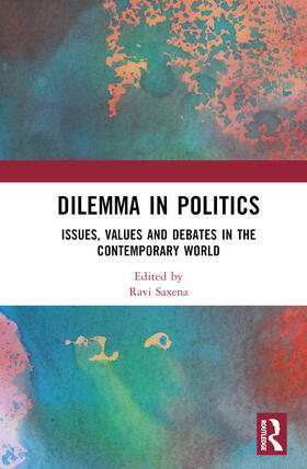 Saxena |  Dilemma in Politics | Buch |  Sack Fachmedien