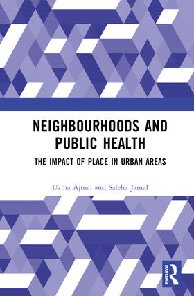 Ajmal / Jamal |  Neighbourhoods and Public Health | Buch |  Sack Fachmedien