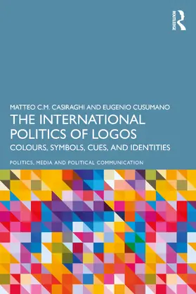 Casiraghi / Cusumano |  The International Politics of Logos | Buch |  Sack Fachmedien