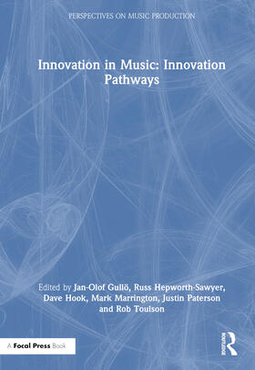 Hook / Gullö / Gullo |  Innovation in Music: Innovation Pathways | Buch |  Sack Fachmedien