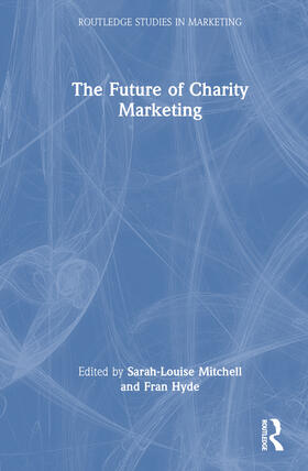 Hyde / Mitchell |  The Future of Charity Marketing | Buch |  Sack Fachmedien