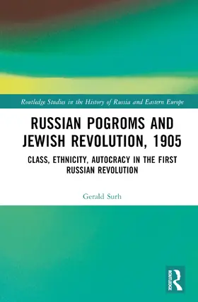 Surh |  Russian Pogroms and Jewish Revolution, 1905 | Buch |  Sack Fachmedien