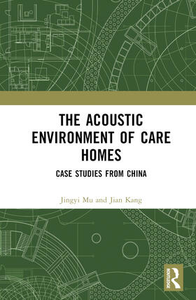 Kang / Mu |  The Acoustic Environment of Care Homes | Buch |  Sack Fachmedien