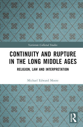 Moore |  Continuity and Rupture in the Long Middle Ages | Buch |  Sack Fachmedien