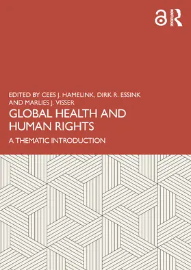 Hamelink / Essink / Visser |  Global Health and Human Rights | Buch |  Sack Fachmedien