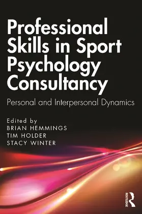 Hemmings / Holder / Winter |  Professional Skills in Sport Psychology Consultancy | Buch |  Sack Fachmedien