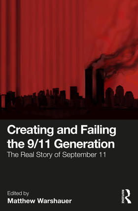 Warshauer |  Creating and Failing the 9/11 Generation | Buch |  Sack Fachmedien