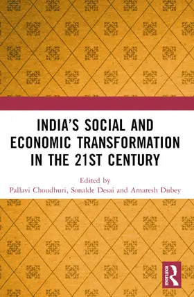 Choudhuri / Desai / Dubey |  India's Social and Economic Transformation in the 21st Century | Buch |  Sack Fachmedien