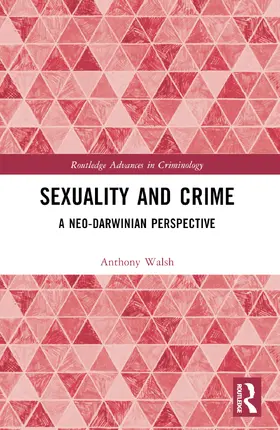 Walsh |  Sexuality and Crime | Buch |  Sack Fachmedien