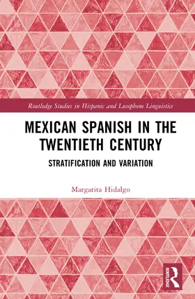 Hidalgo |  Mexican Spanish in the Twentieth Century | Buch |  Sack Fachmedien