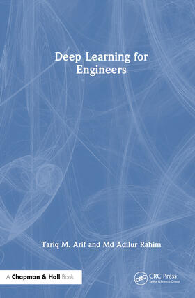 Arif / Rahim |  Deep Learning for Engineers | Buch |  Sack Fachmedien