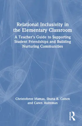 Holtzman / Mamas / Cohen |  Relational Inclusivity in the Elementary Classroom | Buch |  Sack Fachmedien