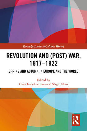 Serrano / Neto |  Revolution and (Post) War, 1917-1922 | Buch |  Sack Fachmedien