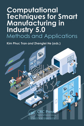 Tran / He |  Computational Techniques for Smart Manufacturing in Industry 5.0 | Buch |  Sack Fachmedien