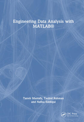 Siddiqui / Mustafy / Rahman |  Engineering Data Analysis with MATLAB® | Buch |  Sack Fachmedien