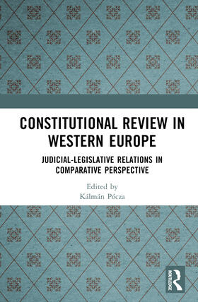 Pócza |  Constitutional Review in Western Europe | Buch |  Sack Fachmedien