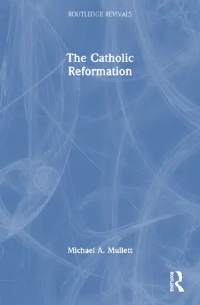 Mullett |  The Catholic Reformation | Buch |  Sack Fachmedien