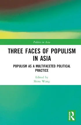 Wang |  Three Faces of Populism in Asia | Buch |  Sack Fachmedien