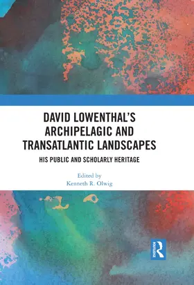 Olwig |  David Lowenthal's Archipelagic and Transatlantic Landscapes | Buch |  Sack Fachmedien