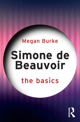 Burke |  Simone de Beauvoir: The Basics | Buch |  Sack Fachmedien