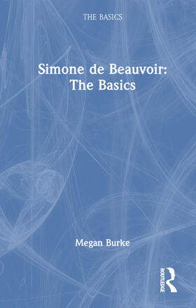Burke |  Simone de Beauvoir: The Basics | Buch |  Sack Fachmedien