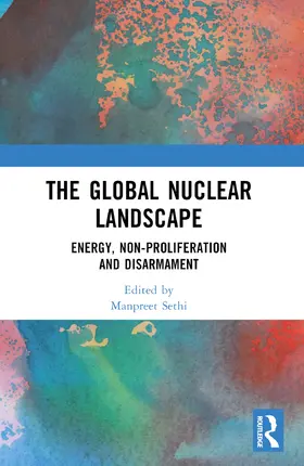 Sethi |  The Global Nuclear Landscape | Buch |  Sack Fachmedien