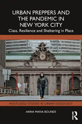 Bounds |  Urban Preppers and the Pandemic in New York City | Buch |  Sack Fachmedien