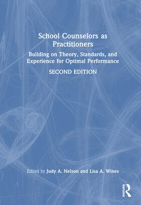 Nelson / Wines |  School Counselors as Practitioners | Buch |  Sack Fachmedien