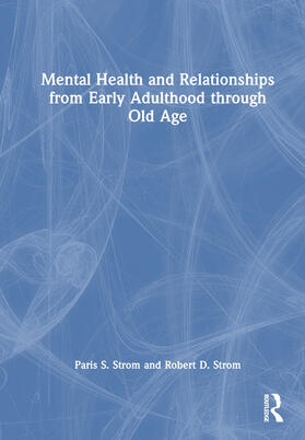 Strom |  Mental Health and Relationships from Early Adulthood through Old Age | Buch |  Sack Fachmedien