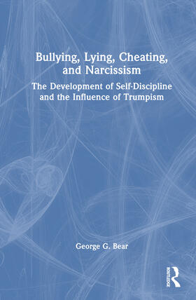 Bear |  Lying, Cheating, Bullying and Narcissism | Buch |  Sack Fachmedien