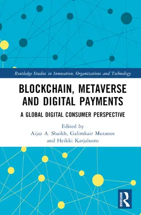 Shaikh / Mutanov / Karjaluoto |  Blockchain, Metaverse, and Digital Payments | Buch |  Sack Fachmedien