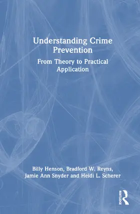 Henson / W. Reyns / Scherer |  Understanding Crime Prevention | Buch |  Sack Fachmedien