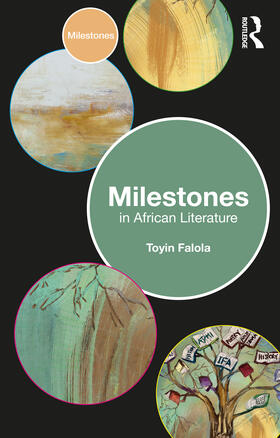 Falola |  Milestones in African Literature | Buch |  Sack Fachmedien