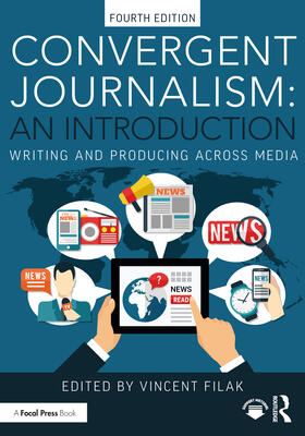 Filak |  Convergent Journalism: An Introduction | Buch |  Sack Fachmedien