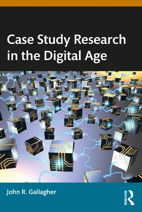 Gallagher |  Case Study Research in the Digital Age | Buch |  Sack Fachmedien