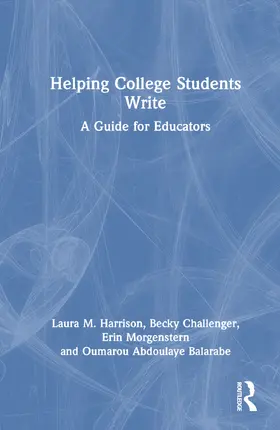 Challenger / Harrison / Morgenstern |  Helping College Students Write | Buch |  Sack Fachmedien